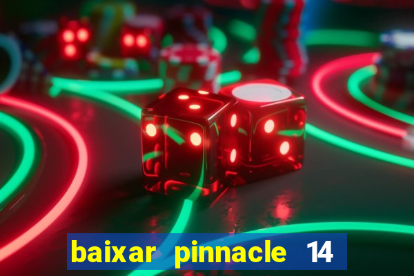 baixar pinnacle 14 via torrent